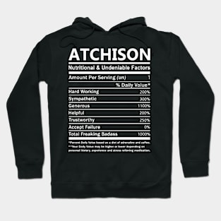 Atchison Name T Shirt - Atchison Nutritional and Undeniable Name Factors Gift Item Tee Hoodie